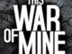 download This War of Mine Apk Mod unlimited money