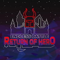 Endless Battle Return of Hero +1 mod apk